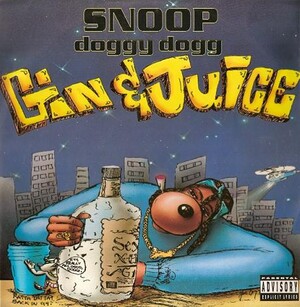 Snoop Doggy Dogg - Gin & Juice